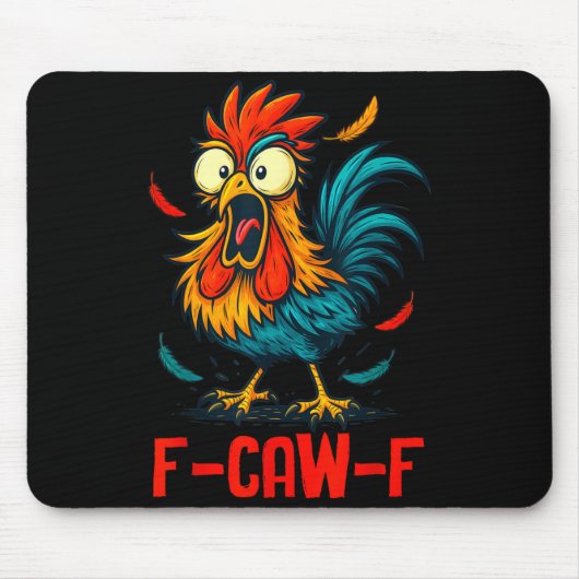 F-caw-f ニワトリのミーム おもしろいニワトリのユーモア ジョーク Fcaw マウスパッド (正面)