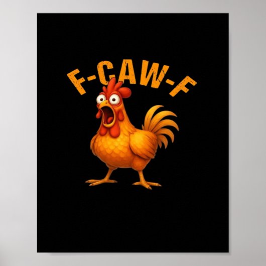 F-Caw-F ニワトリ おもしろ かっこいい ポスター (正面)