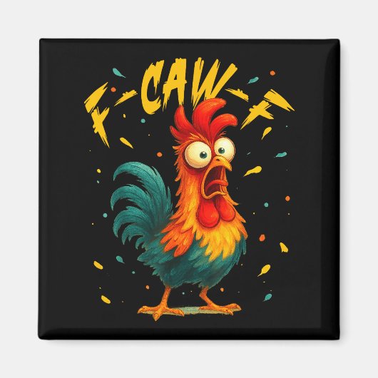 F Caw F ニワトリ おもしろ 鳥 鶏のささやき屋 Fawk  マグネット (正面)