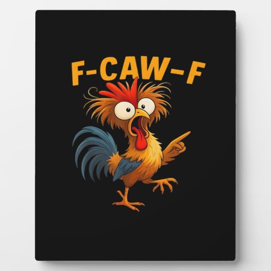 F-Caw-F ニワトリ おもしろ 鳥 F-Caw-F 鶏のささやき役 フォトプラーク (正面)