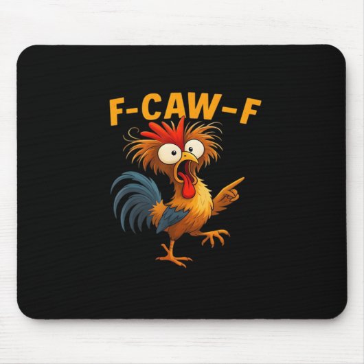 F-Caw-F ニワトリ おもしろ 鳥 F-Caw-F 鶏のささやき役 マウスパッド (正面)