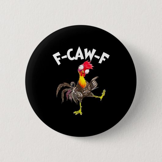 F-caw-f ニワトリ おもしろ 鳥 Fcaw-f 鶏の語り手 缶バッジ (正面)