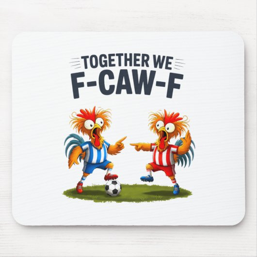 F Caw F ニワトリ おもしろ 鳥 Fcawf 鶏 サッカー Fa マウスパッド (正面)