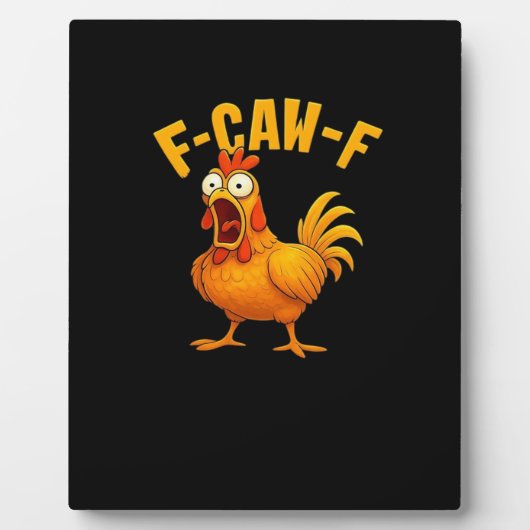 F-Caw-F-ニワトリ エッセンシャル面白い引用 フォトプラーク (正面)