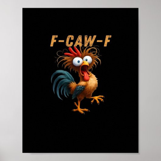 F-Caw-F ニワトリ ジョーク ポスター (正面)