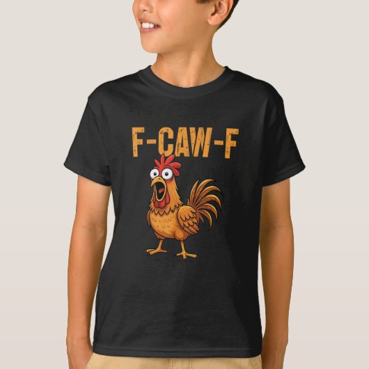 F-Caw-F ニワトリ メス メ メ FCWF ジョーク 笑える Tシャツ (正面)