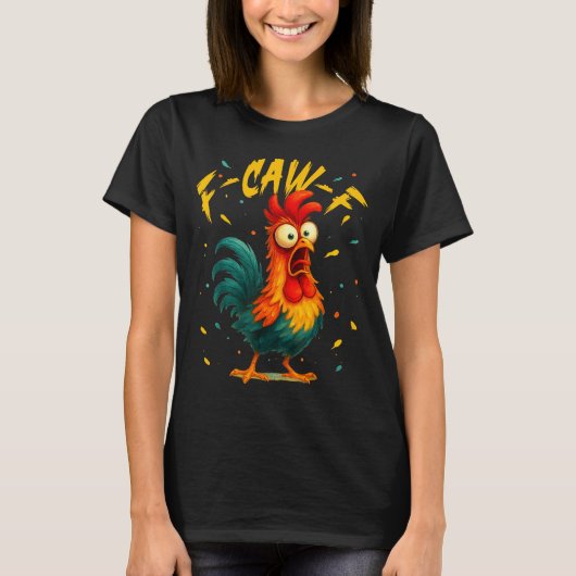 F Caw F ニワトリ 鳥 お笑い ニワトリ好き 鶏飼い Fawk Tシャツ (正面)