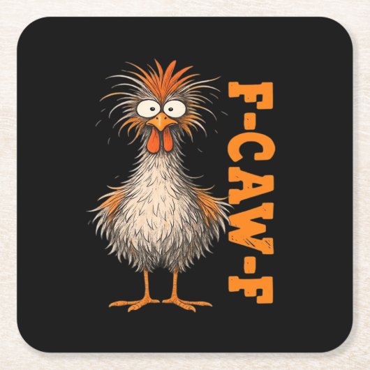 F-Caw-F-ニワトリ Eagerlys カラフル 面白い おんどり 私 スクエアペーパーコースター (正面)