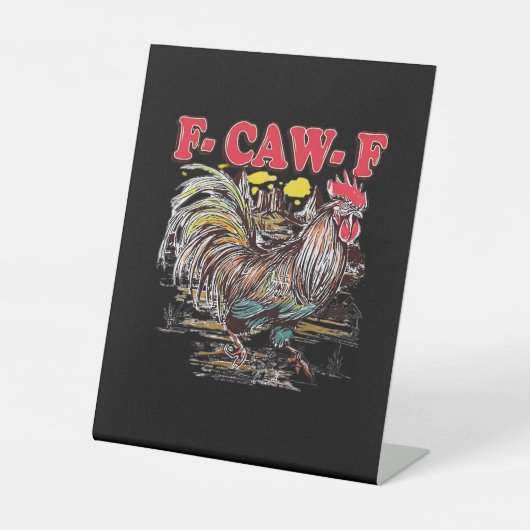 F-Caw-F ヘイヘイモアナ雄鶏クラシック面白いグラフィック 台座サイン (正面)