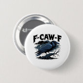F-Caw-F ミニマル・クリーン デザイン 缶バッジ (正面&裏面)