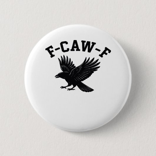 F-Caw-F ミーム おもしろ かっこいい 缶バッジ (正面)