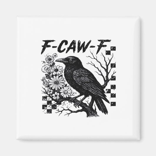 F-Caw-F ユーモア おもしろ ゴシック カラス マグネット (正面)