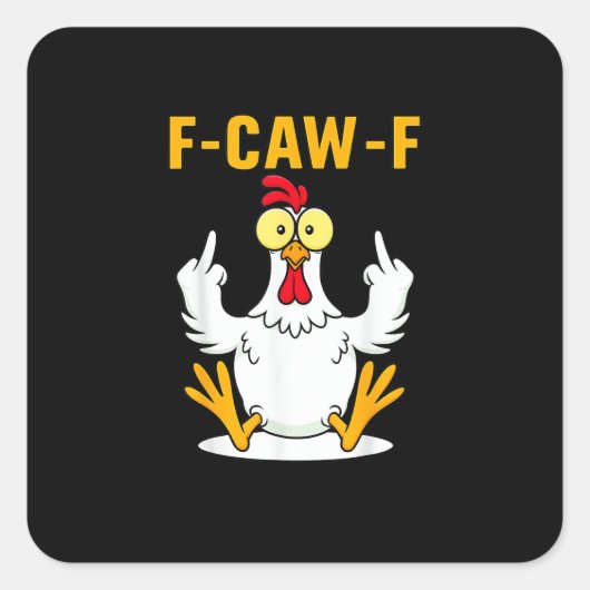 F-Caw-F 引用 ニワトリ メーム スクエアシール (正面)