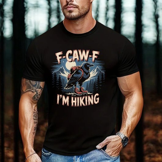 F-Caw-F 私はハイキングカラス Tシャツ