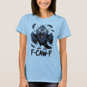 F-CAW-F 笑える鳴き声のカラス ミーム コミック 鳥 Tシャツ (正面)