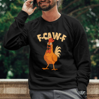 F-CAW-F! 笑った雄鶏 スウェットシャツ