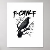 F Caw F 面白いカラスのグラフィックデザイン ポスター (正面)