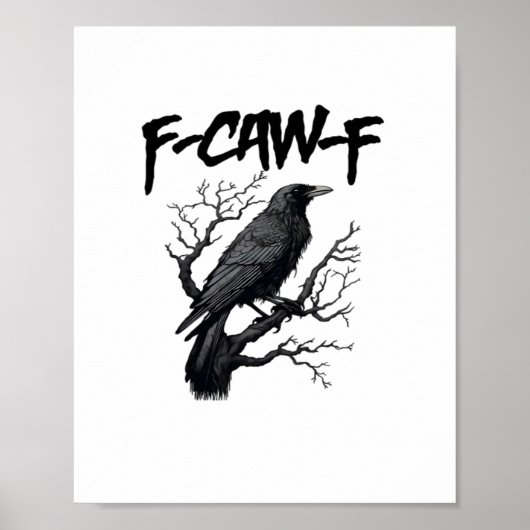 F Caw F 面白いカラスのグラフィックデザイン ポスター (正面)