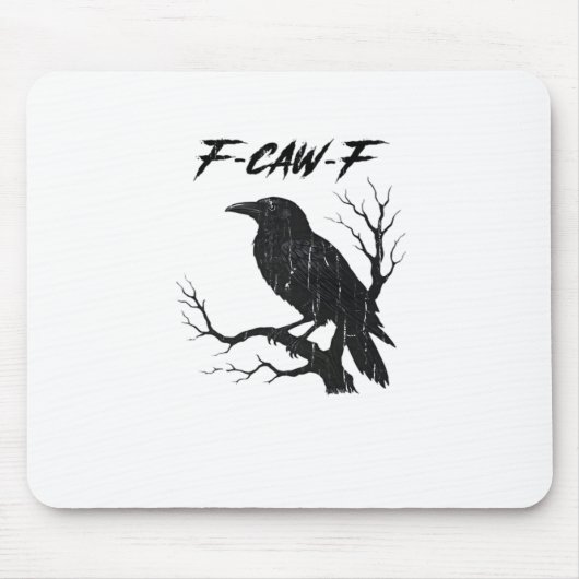 F-Caw-F 面白いカラス マウスパッド (正面)