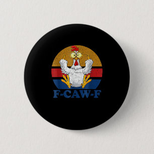 F-Caw-F 面白いニワトリが中指を立てているヴィンテージ風レトロなデザイン 缶バッジ