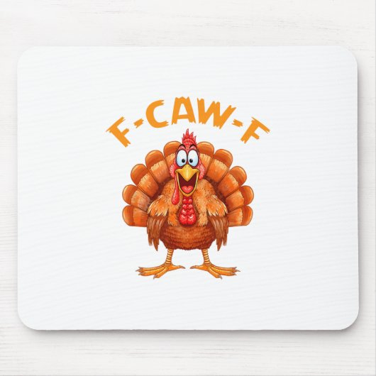 F-caw-f 面白いニワトリのユーモア F-caw-f 七面鳥のミーム マウスパッド (正面)