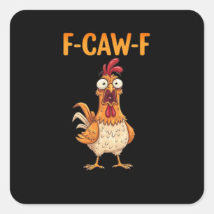 F-Caw-F 面白いニワトリの言葉 Rooster Meme サルカスティック スクエアシール