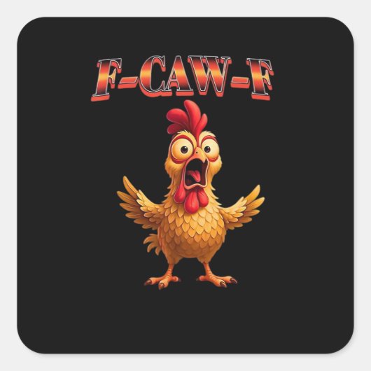 F Caw F 面白いニワトリ クラシックな美意識のデザイン スクエアシール (正面)