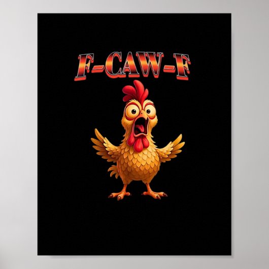 F Caw F 面白いニワトリ クラシックな美意識のデザイン ポスター (正面)