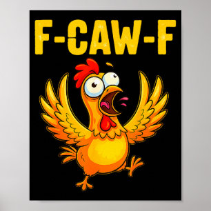 F-caw-f 面白いニワトリ – クレイジーファームアニマル ユーモア ポスター