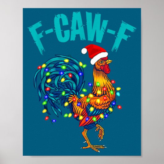 F-caw-f 面白いニワトリ ユーモア ロースター クリスマス ポスター (正面)
