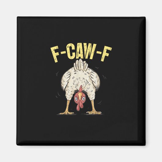F-Caw-F 面白いニワトリ ユーモア F-Caw-F 名言 キジ マグネット (正面)