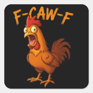 F-Caw-F 面白いニワトリ ユーモア F-Caw-F 引用 ニワトリ スクエアシール