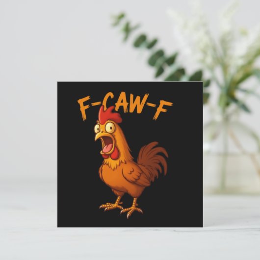 F-Caw-F 面白いニワトリ ユーモア F-Caw-F 引用 ニワトリ 招待状 (スタンド正面)