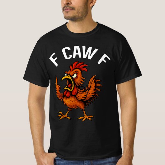 F-CAW-F 面白いニワトリ ロースター グラフィックデザインTシャツ Tシャツ (正面)