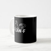 F-Caw-F 面白い言葉遊び 引用 クリエイティブ カジュアル コーヒーマグカップ (正面左)