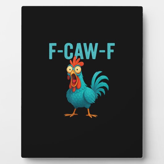 F-Caw-F 面白い雄鶏 ニワトリ ユーモア 鳥 フォトプラーク (正面)