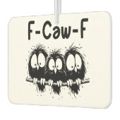 F-Caw-F 面白い鳥の引用ギフト カーエアーフレッシュナー (左)