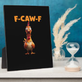 F-Caw-F 面白い鶏が言う雄鶏ミーム 皮肉屋 フォトプラーク (側面)