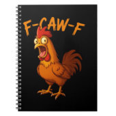 F-Caw-F 面白い鶏のユーモア F-Caw-F 名言 キジ  ノートブック (正面)
