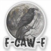 F-Caw-F 面白い黒鳥 月 ゴシック 大人のユーモア シール (正面)