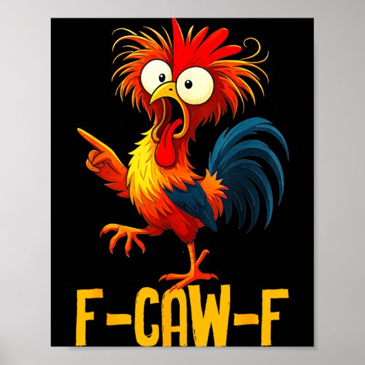 F-caw-f 面白い ギフト ニワトリ 引用 Kaw ミーム F Caw F ポスター (正面)