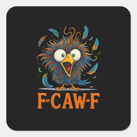 F-Caw-F 面白い メッシィ 鶏 鳥 ニワトリ F-Caw-F M スクエアシール (正面)