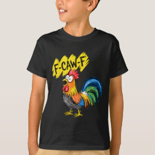 F Caw F 鶏 笑鳥 Fcawf ニワトリのささやき Tシャツ