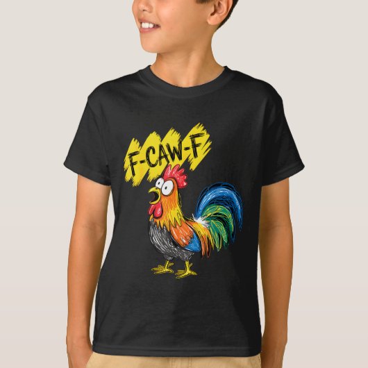 F Caw F 鶏 笑鳥 Fcawf ニワトリのささやき Tシャツ (正面)