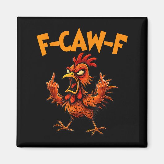 F Caw F 鶏 笑鳥 Fcawf ニワトリの語り部 マグネット (正面)