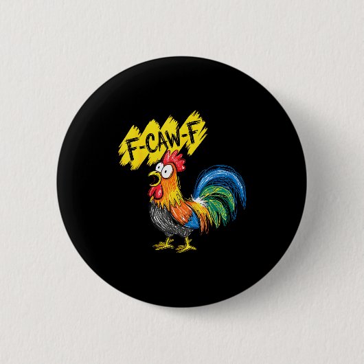 F Caw F 鶏 鳥 お笑い ニワトリ 鳴きまね サンキュー 缶バッジ (正面)