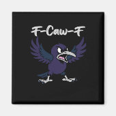 F-Caw-F Aesthetic Graphic マグネット (正面)