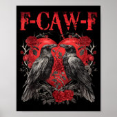 F-caw-f Black Crow Black Bird Roses Heart Funny Va ポスター (正面)