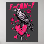 F-caw-f Black Crow Black Bird Roses Heart Funny Va ポスター (正面)