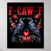 F-caw-f Black Crow Black Bird Roses Heart Funny Va ポスター (正面)